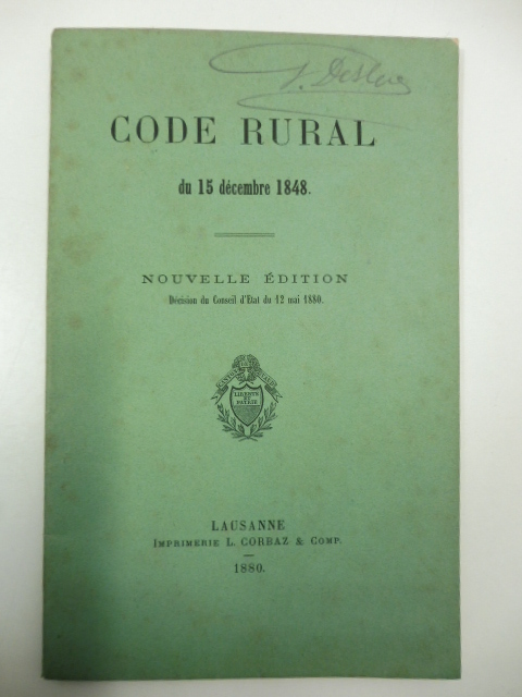 Code rural du 15 decembre 1848. Nouvelle edition. Decision du Conseil d'Etat du 12 mai 1880